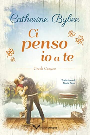 Ci penso io a te (Creek Canyon Vol. 2)