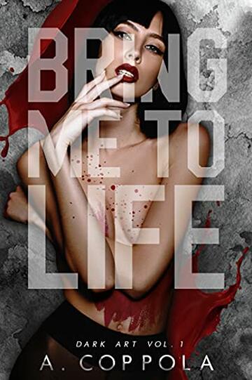 Bring Me To Life (Dark Art Vol.1)