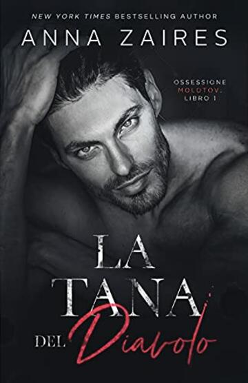 La Tana del Diavolo (Ossessione Molotov Vol. 1)