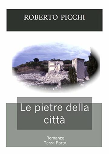 Le pietre della città (Terza parte): Norcia 1965-2000