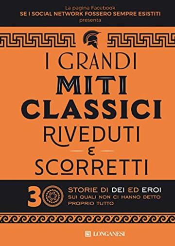 I grandi miti classici riveduti e scorretti