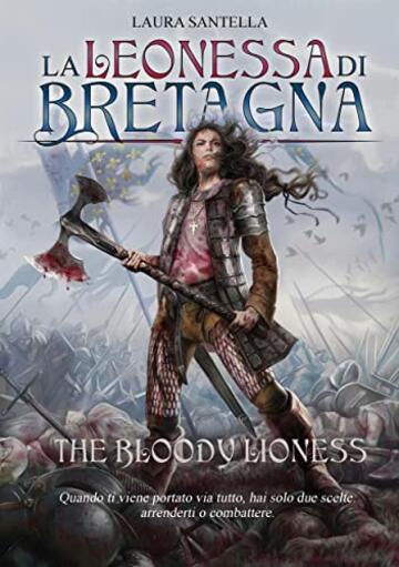 La Leonessa di Bretagna: The Bloody Lioness