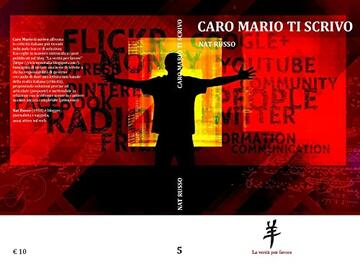 Caro Mario ti scrivo (La verit&agrave; per favore Vol. 5)