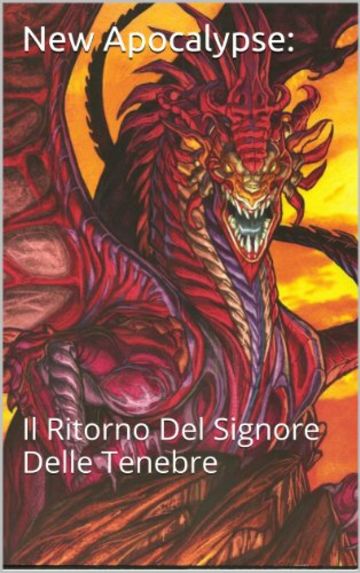 New Apocalypse:        Â : Il Ritorno Del Signore Delle Tenebre