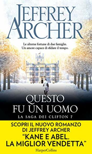 Questo fu un uomo (La saga dei Clifton Vol. 7)