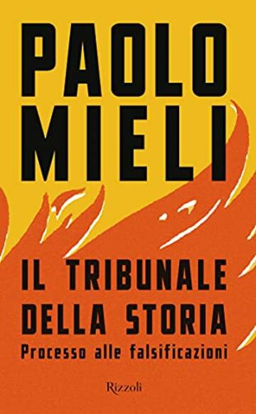 Il tribunale della storia: Processo alle falsificazioni