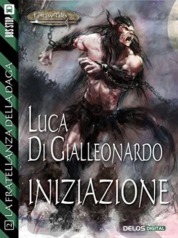 Iniziazione: 2 (Fantasy Tales La Fratellanza della Daga)