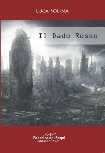 Il dado rosso (Romanzi)