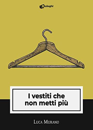 I vestiti che non metti più