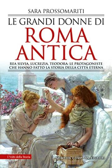 Le grandi donne di Roma antica