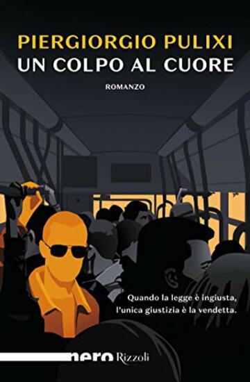 Un colpo al cuore (Nero Rizzoli) (Le indagini di Mara Rais ed Eva Croce Vol. 2)