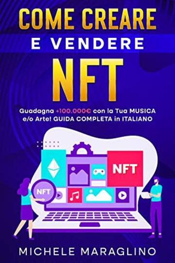 Come Creare e Vendere NFT: Guadagna +100.000€ con la Tua Musica e Arte! GUIDA COMPLETA in ITALIANO