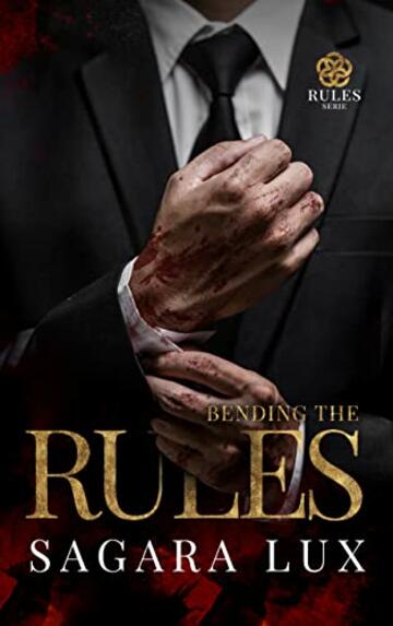 Bending the Rules (Rules Serie Vol. 3)