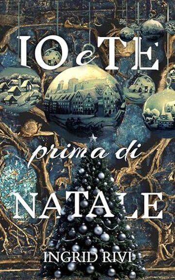Io e Te prima di Natale (Gambolo' Series)
