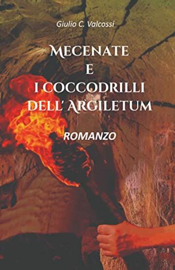 Mecenate e i coccodrilli dell'Argiletum