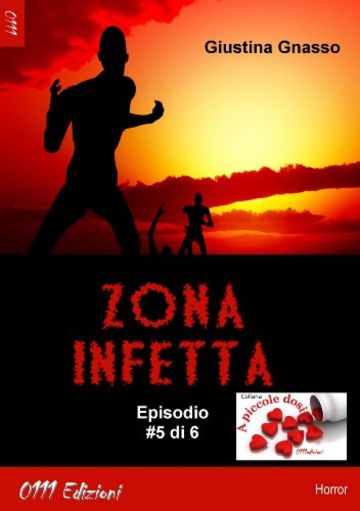 Zona infetta ep. #5 (A piccole dosi)