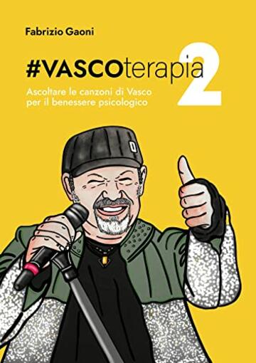 #Vascoterapia 2: Ascoltare le canzoni di Vasco per il benessere psicologico