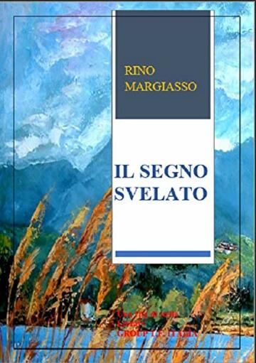 Il segno svelato