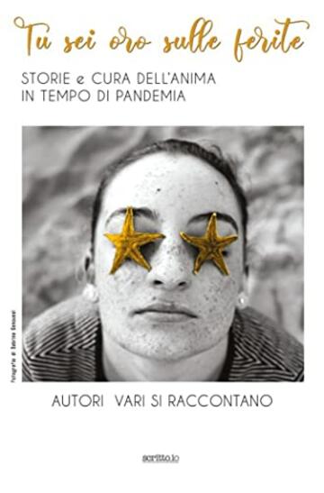 Tu sei oro sulle ferite