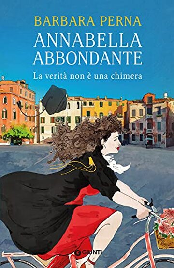 Annabella Abbondante. La verità non è una chimera (La giudice ficcanaso Vol. 1)