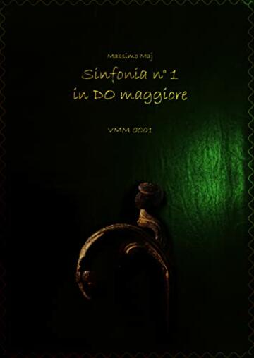 Sinfonia n&deg; 1 in Do Maggiore (VMM 0001) (Classica)