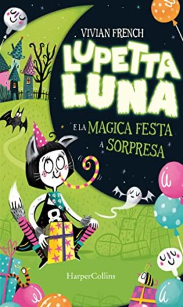 Lupetta Luna e la magica festa a sorpresa