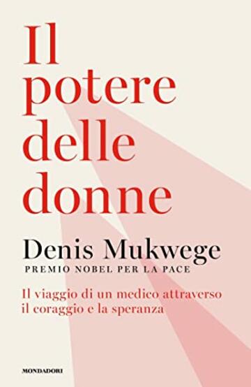 Il potere delle donne: Il viaggio di un medico attraverso il coraggio e la speranza