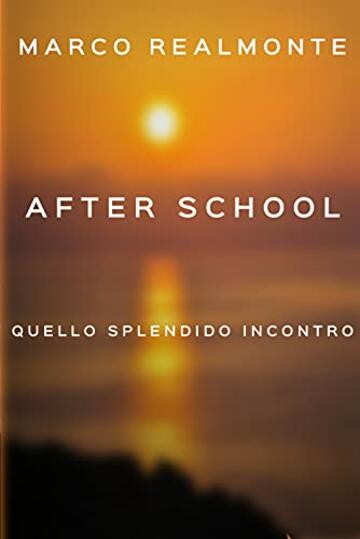 After School: Quello splendido incontro