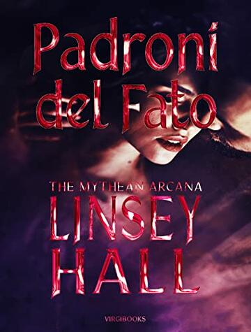 Padroni del Fato (The Mythean Arcana Edizione Italiana Vol. 6)