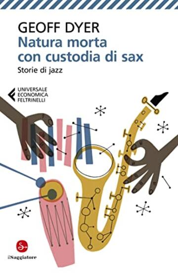 Natura morta con custodia di sax: Storie di jazz