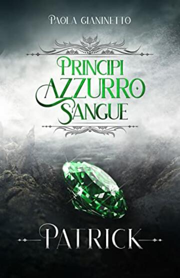 Patrick (Principi Azzurro Sangue Vol. 2)