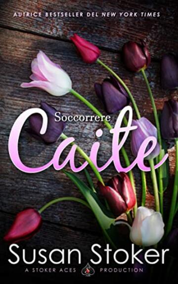 Soccorrere Caite (Armi & Amori: verso il futuro Vol. 1)