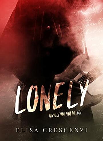 Lonely: un'ultima volta noi