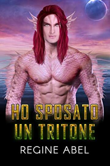 Ho Sposato Un Tritone (Agenzia Primaria)