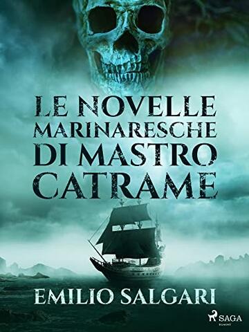 Le novelle marinaresche di mastro Catrame