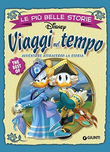 Le più belle storie. Viaggi nel tempo (The Best of Vol. 2)