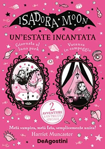 Isadora Moon. Un'estate incantata