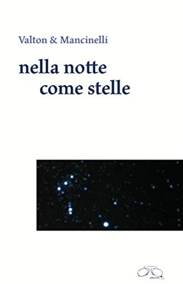 nella notte come stelle