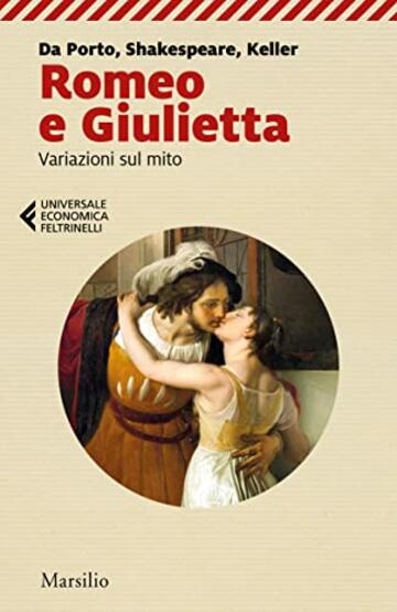 Romeo e Giulietta: Variazioni sul mito