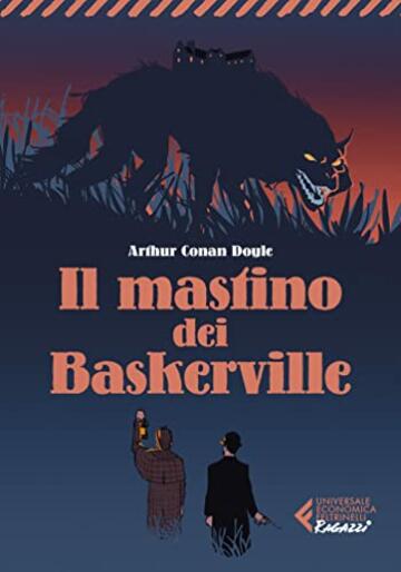 Il mastino dei Baskerville - Classici Ragazzi