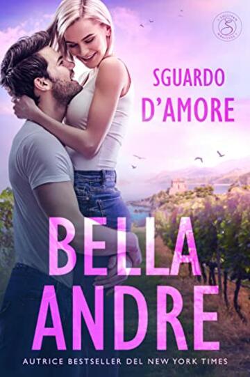 Sguardo d’amore (I Sullivan 1)