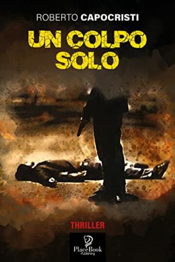 UN COLPO SOLO (I Noir Vol. 28)