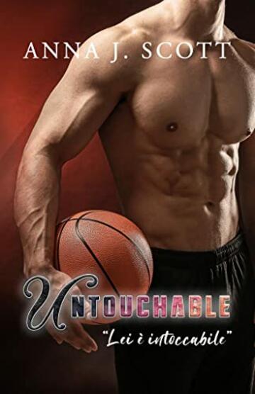 Untouchable: Lei &egrave; intoccabile