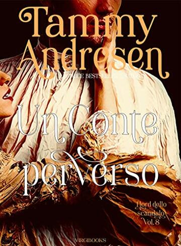 Un Conte perverso (I Lord dello scandalo Vol. 8)