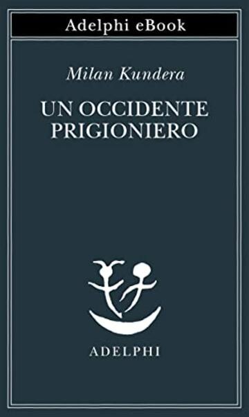 Un Occidente prigioniero