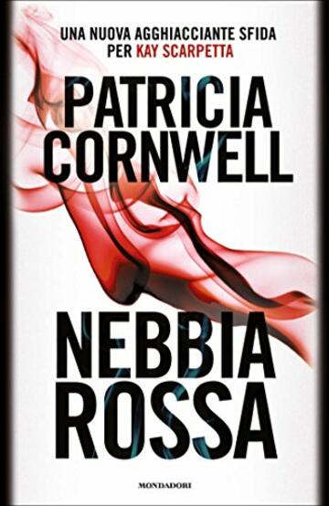 Nebbia rossa (Kay Scarpetta Vol. 19)