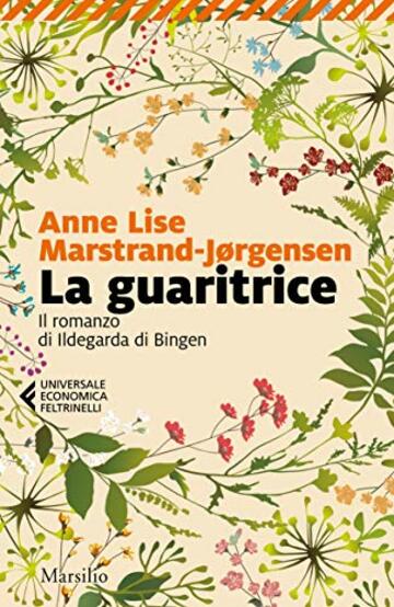 La guaritrice (Il romanzo di Ildegarda di Bingen Vol. 1)