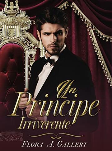 Un Principe irriverente (Royal Romance Vol. 1)