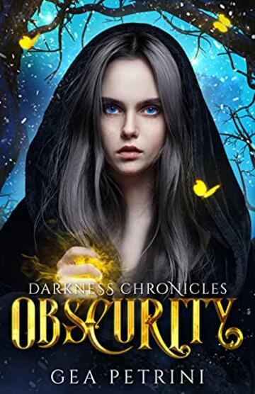 Obscurity (Darkness Chronicles Vol. 1)