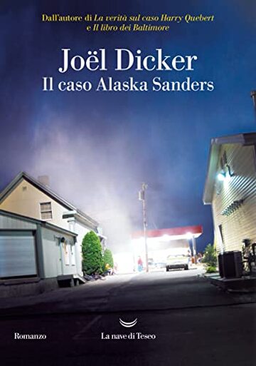 Il caso Alaska Sanders (Marcus Goldman Vol. 3)